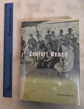 洋書 comfort women yoshimi yoshiaki Comfort Women: Sexual Slavery in the Japanese Military